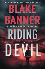 Riding the Devil (Harry Bauer) cover image