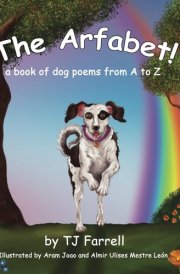 The Arfabet! A Book of Dog Poems from a to Z cover image