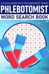 Phlebotomist Word Search Book: A Puzzle Book With Phlebotomist Terms cover image
