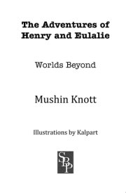The Adventures of Henry and Eulalie Worlds Beyond cover image