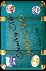 Traveling Tales - France & Italy cover image