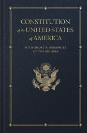 Constitution of the United States With Short Biographies of the Signers cover image