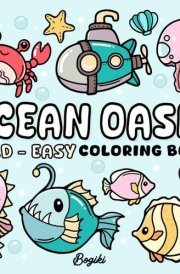 Ocean Oasis: Relaxing Coloring Book for Adults and Teens Vibrant and Easy Designs for Adults and Kids cover image