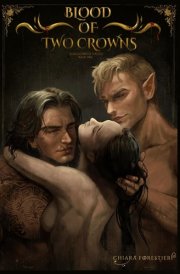 Blood of Two Crowns: A Spicy Fated Mates, Why Choose, Dark Fantasy Romance about Healing & Redemption (Hallowed Fates) cover image