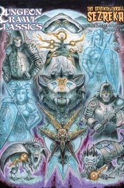 Dungeon Crawl Classics #108: the Seventh Thrall of Sezrekan cover image