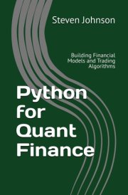 Python for Quant Finance: Building Financial Models and Trading Algorithms cover image