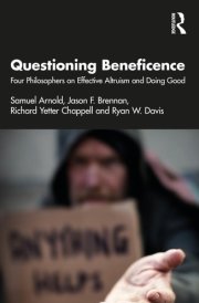 Questioning Beneficence Four Philosophers on Effective Altruism and Doing Good cover image
