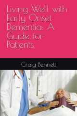 Living Well with Early Onset Dementia - A Guide for Patients cover image