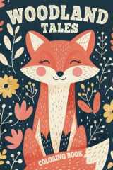 Cozy Woodland Tales Coloring Book: Super cute and easy coloring pages with adorable forest animals for stress relief activities and relaxation for kids, teens, and adults cover image