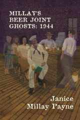Millay's Beer Joint Ghosts:1944 cover image