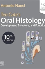 Ten Cate's Oral Histology Development, Structure, and Function cover image