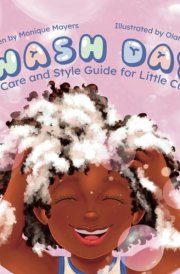 Wash Day: A Care and Style Guide for Little Curls cover image