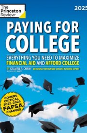 Paying for College, 2025 Everything You Need to Maximize Financial Aid and Afford College cover image
