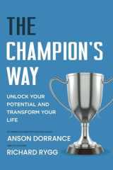 The Champion's Way: Unlock your Potential and Transform Your Life cover image