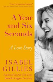 A Year and Six Seconds A Love Story cover image