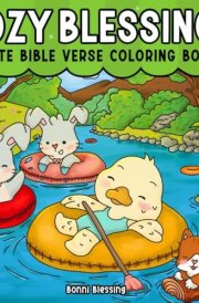 Cozy Blessings: Cute Bible Verse Coloring Book for Adults and Kids, Adorable Illustrations for Relaxation Featuring Fun Cozy Scenes With Prayers and Memory Verses (Christian Coloring) cover image