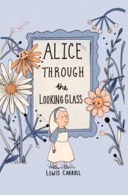 Alice Through the Looking Glass (Collector's Edition) cover image