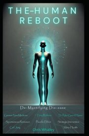 The Human Reboot: Demystifying Disease (Reboot Series) cover image