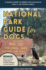 National Park Guide for Dogs : A Handy Guide to where You Can Go in the U.S. National Parks cover image
