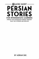 69 More Short Persian Stories for Intermediate Learners Engage with Intermediate Persian Through Tales That Intrigue and Educate! cover image