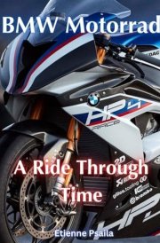 BMW Motorrad - A Ride Through Time cover image