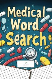 Medical Word Search: Over 100 words search puzzles categorized by medical specialty (Mental Health) cover image