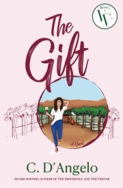 The Gift: A Novel (Vintage Vines Series Book 1) cover image