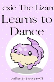 Lexie The Lizard Learns To Dance cover image