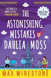 The Astonishing Mistakes of Dahlia Moss cover image