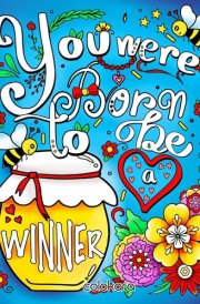 You Were Born to Be a Winner Inspirational Quotes Coloring Book cover image