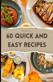 60 Quick and Easy Recipes cover image