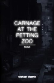 Carnage at the Petting Zoo Poems cover image