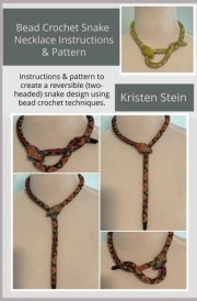 Bead Crochet Snake Necklace Instructions & Pattern: Instructions & pattern to create a reversible (two-headed) snake design using bead crochet techniques. cover image