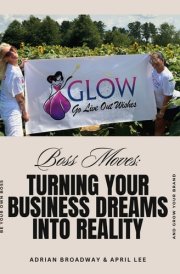 Boss Moves: Turning Your Business Dreams Into Reality cover image
