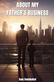 About My Father's Business Enslaved Vs Entrusted: Strategic Kingdom Stewardship in Business cover image