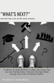 What's Next? - Navigating Life After High School cover image