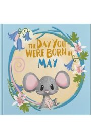 The Day You Were Born In May: Gift book to celebrate the birth of a special little someone with facts for the child on their birth day. cover image