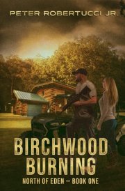 BIRCHWOOD BURNING 1 (North Of Eden) cover image