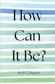 How Can It Be? cover image