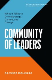 Community of Leaders What It Takes to Drive Strategy, Culture, and Change cover image