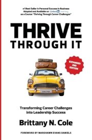 THRIVE Through It Transforming Career Challenges in Leadership Success cover image