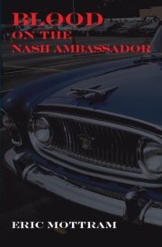 Blood on the Nash Ambassador Investigations in American Culture cover image