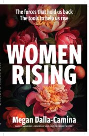 Women Rising: The Forces That Hold Us Back. The Tools to Help Us Rise cover image