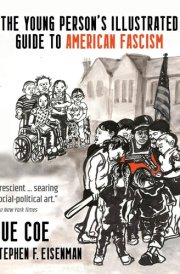 The Young Person's Illustrated Guide to American Fascism cover image