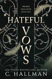 Hateful Vows: A Dark Bully Romance (Wicked Falls Elite) cover image