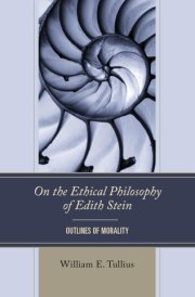 On the Ethical Philosophy of Edith Stein Outlines of Morality cover image