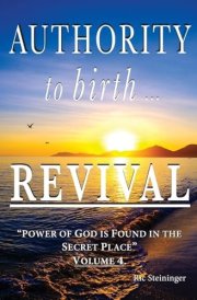 Authority to Birth Revival Power of God is Found in the Secret Place cover image