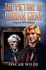 The Picture of Dorian Gray: Original 1890 Edition with complete Wilde biography cover image