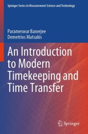 An Introduction to Modern Timekeeping and Time Transfer cover image