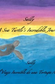 Sally: A Sea Turtle's Incredible Journey cover image